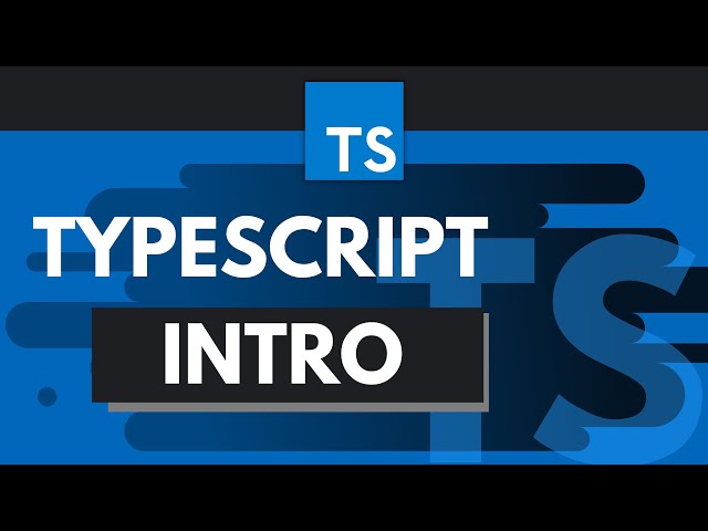 TypeScript Tutorial #1 - Introduction