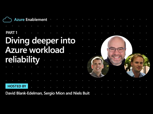 Diving deeper into Azure workload reliability (Part 1) | Well-Architected Framework
