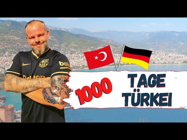 1000 Tage Türkei #BinGünTürkiyedeyim