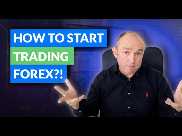 How to Start Trading Forex