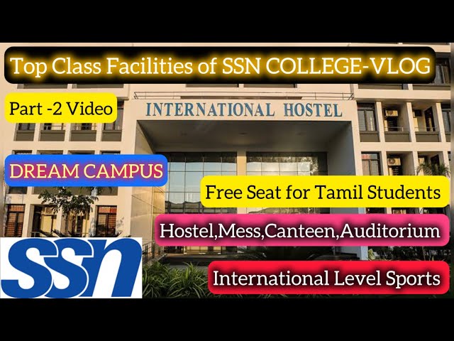 Hostel & Sports Facilities of SSN College|International Sports,Canteen & Mess|Part 2|Dineshprabhu