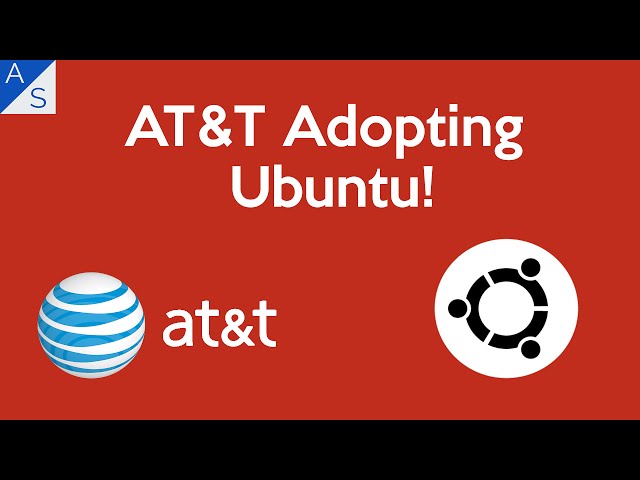 AT&T Adopting Ubuntu!