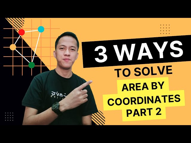 3 WAYS TO SOLVE AREA BY COORDINATES PART 2