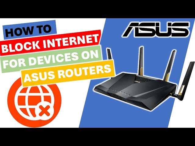 Block Devices From the Internet on ASUS Routers