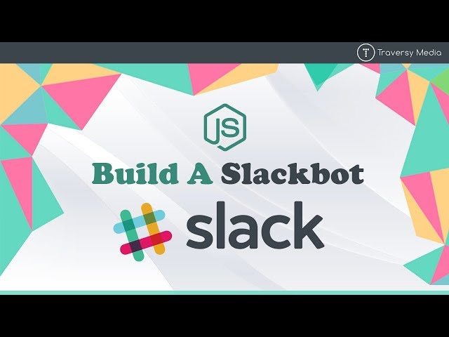 Build A Slackbot