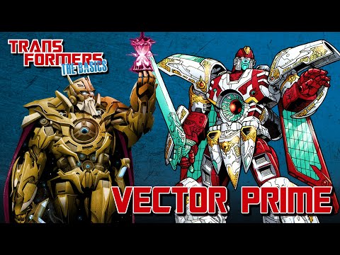 TRANSFORMERS: THE BASICS on VECTOR PRIME