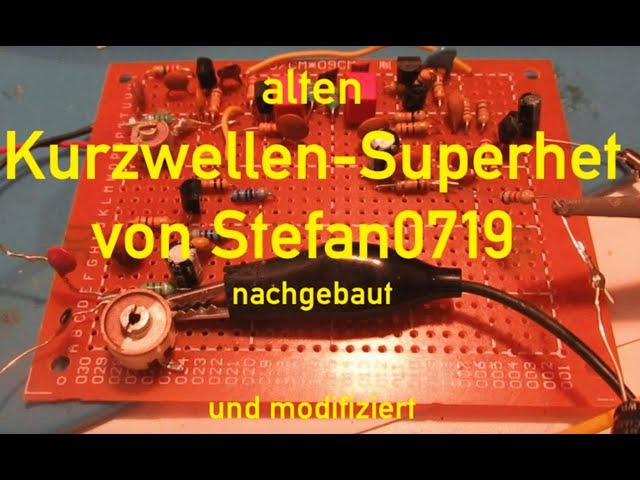 [LANG] Alten Kurzwellen-Superhet von Stefan0719 nachgebaut und modifiziert