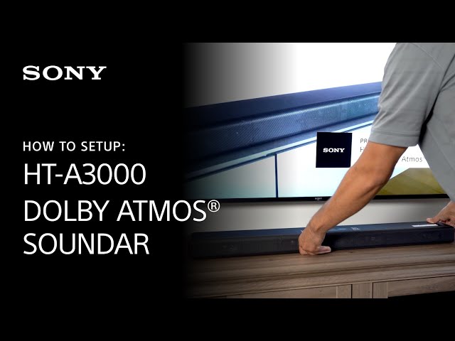 Sony | How to setup the HT-A3000 3.1ch Dolby Atmos® soundbar