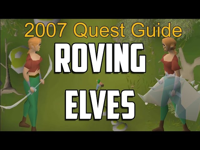 Runescape 2007 Roving Elves Quest Guide
