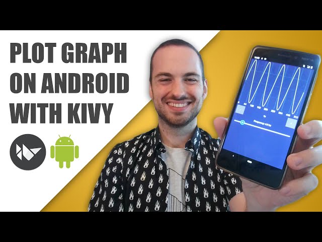 Plot Graph with Python & Kivy (Kivy Garden Graph) which works on Android