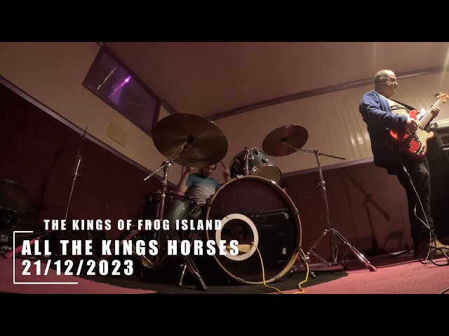 The Kings of Frog Island: All The Kings Horses Live