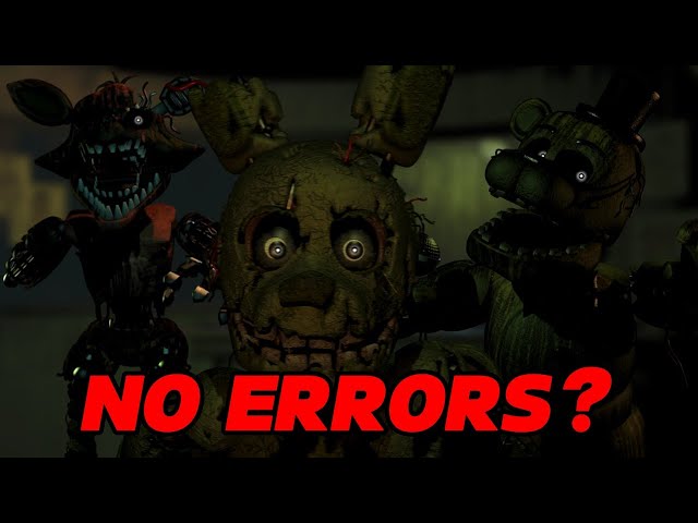 IS IT POSSIBLE To Beat Five Nights at Freddy's 3 Without Getting Any Errors?