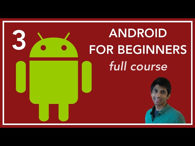 Android Dev - Lecture 3 - Layouts, UI, Responding to User Input