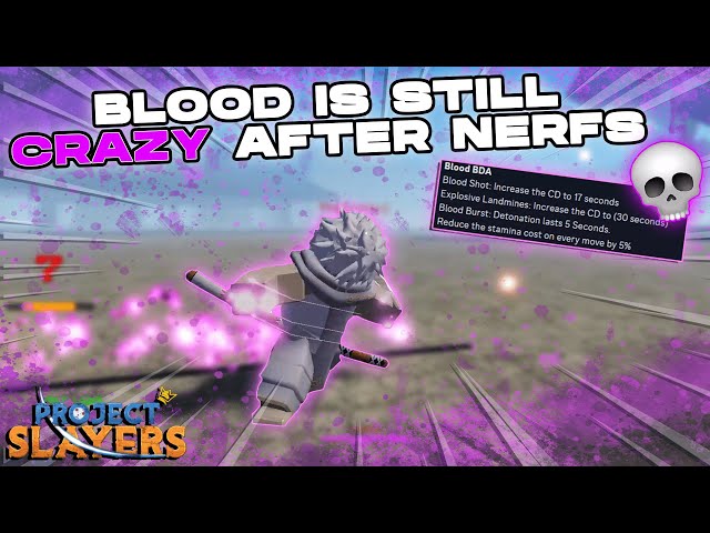 BLOOD IS STILL CRAZY EVEN AFTER NERFS 💀 | Project Slayers