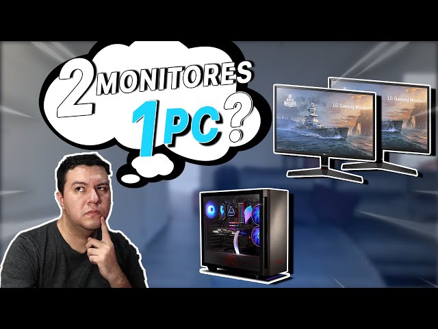 Como usar 2 monitores en 1 PC
