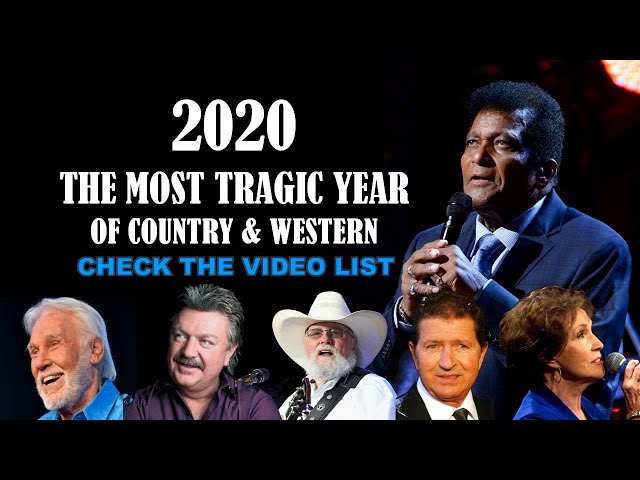 2020, THE MOST TRAGIC YEAR OF COUNTRY & WESTERN. Singers, Songwriters & Personalities´ List
