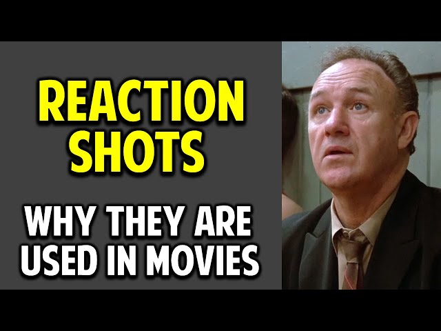 Understanding Movies 101 -- Reaction Shots