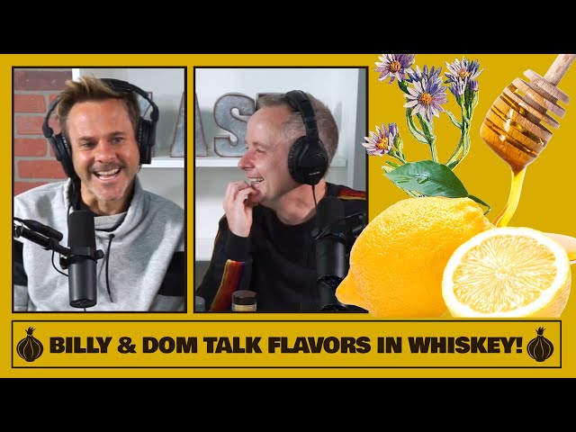 Billy & Dom Talk Flavors in Whiskey | The Friendship Onion