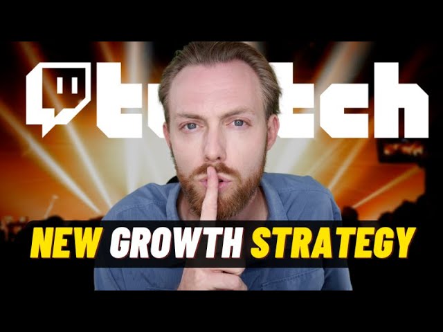 Ultimate Twitch Growth Strategy 2021