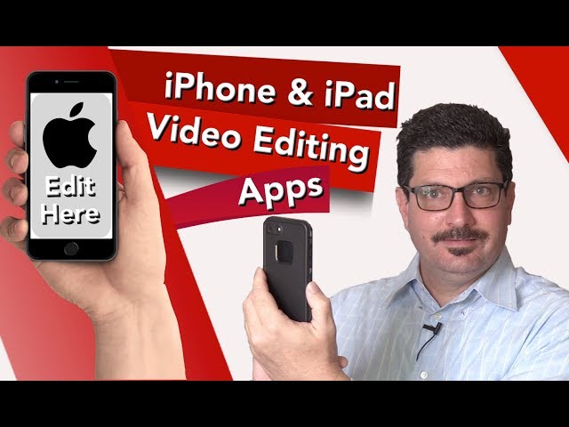 Top-notch Video Editing Apps For iPhone and iPad