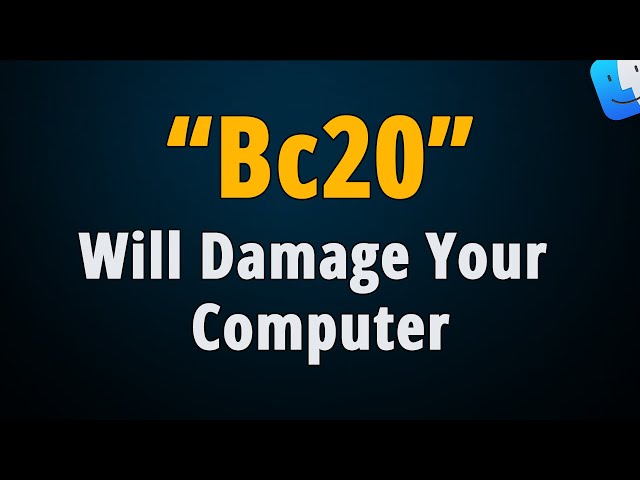 How to Remove Bc20 Will Damage Your Computer Mac Popup?
