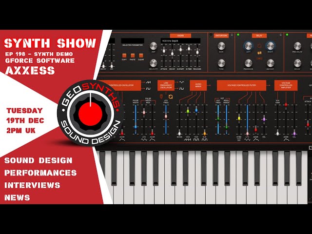 Synth Show - Ep198 - Synth Demo - GForce Software - AXXESS