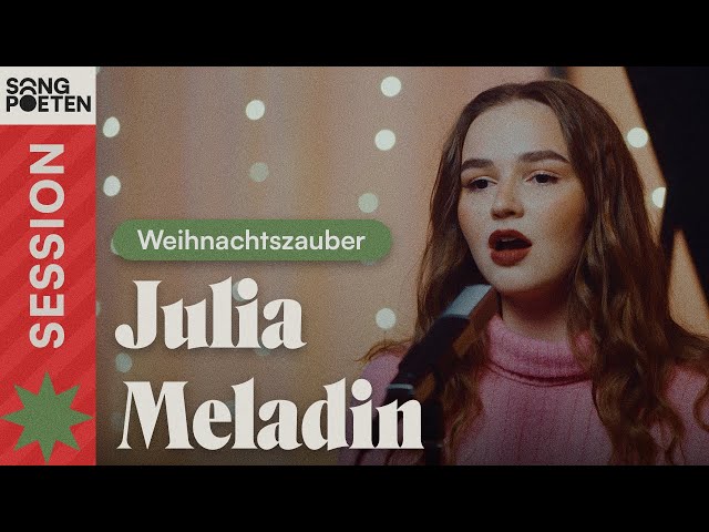 Julia Meladin, Louis Philippson - Weihnachtszauber (Songpoeten Christmas Session)