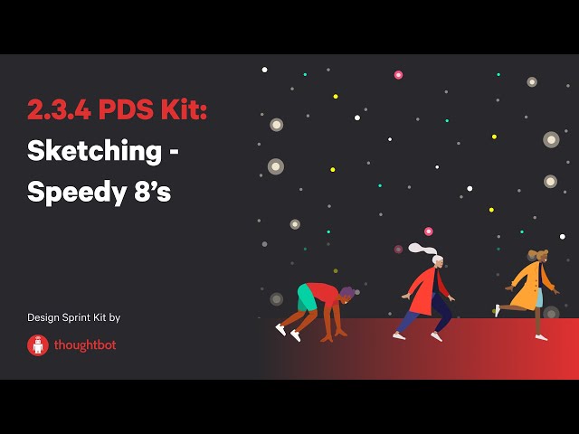 2.3.4 PDS Kit: Sketching - Speedy 8's