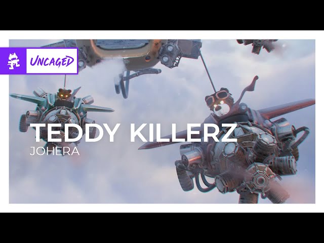 Teddy Killerz - Johera [Monstercat Release]