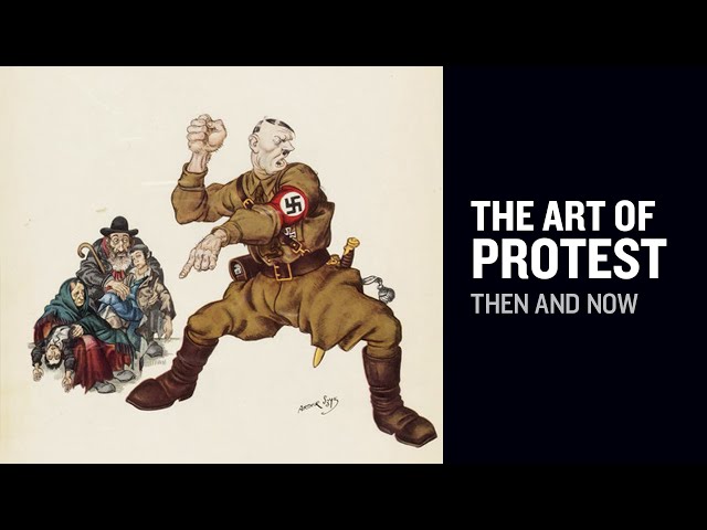 The Art of Protest: Then and Now