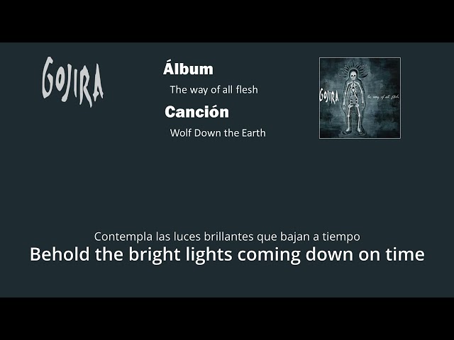 Gojira - Wolf Down the Earth sub Español/English