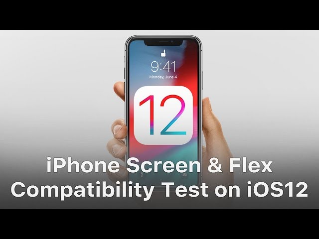 REWA iPhone Screen & Flex Compatibility Test On iOS 12