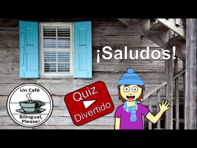 #Quiz Divertido #Saludos en Español