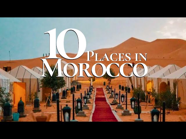 12 Most Beautiful Places to Visit in Morocco 2024 🇲🇦 | Marrakech | Rabat | Fes