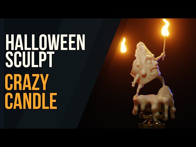 Halloween Sculpt - Crazy Candle - Blender 2.9