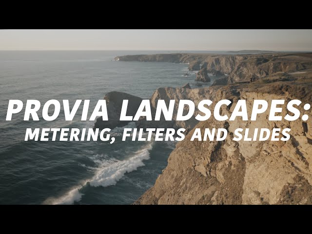 Provia Landscapes: Metering, Filters and Slides