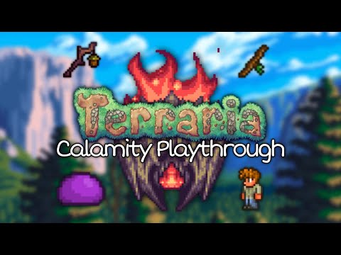 Terraria Calamity Mod Let's Play (2023)