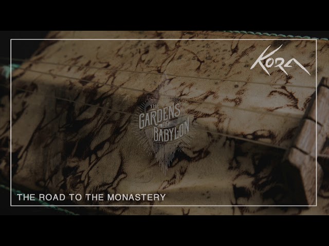 Kora - The Road to The Monastery [Mix]