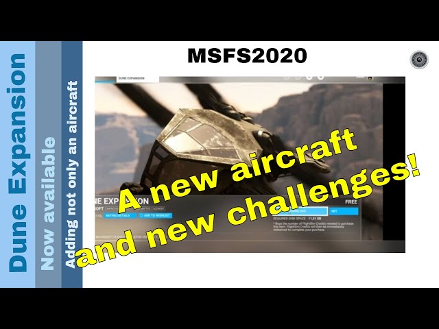 Flight Simulator 2020- MSFS Update - Dune Expansion - Now available