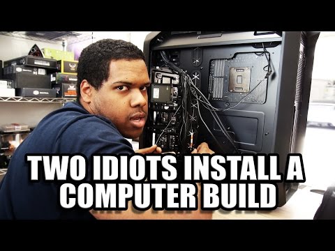 Two Idiots Build a PC