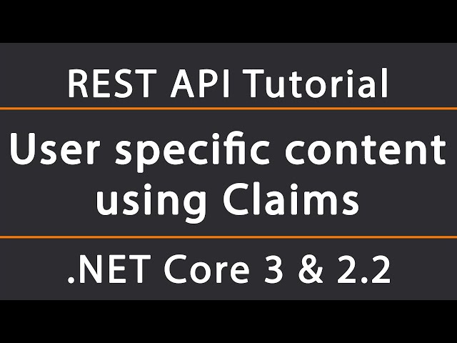 User specific content with JWT claims | ASP.NET Core 5 REST API Tutorial 12