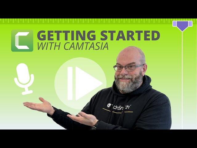 The Ultimate Guide To Getting Started With Camtasia