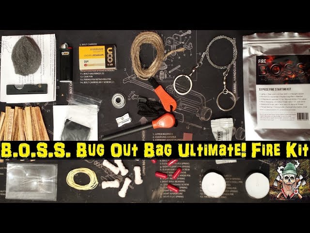 B.O.S.S. Bug Out Bag Series | Ultimate! Fire Kit