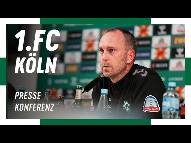 LIVE: Pressekonferenz mit Ole Werner & Clemens Fritz  | SV Werder Bremen - 1. FC Köln