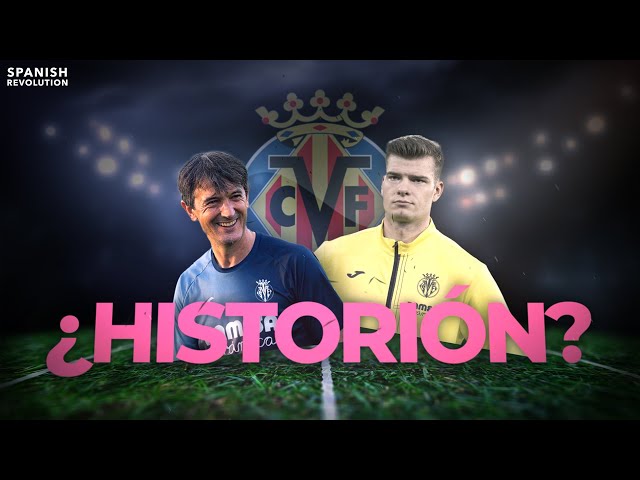 El "historión" del Villarreal