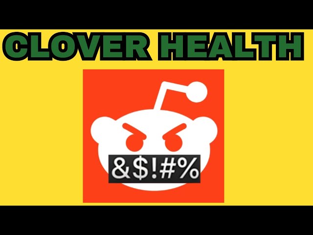 Clover Health $CLOV Stock Reddit Page Drama