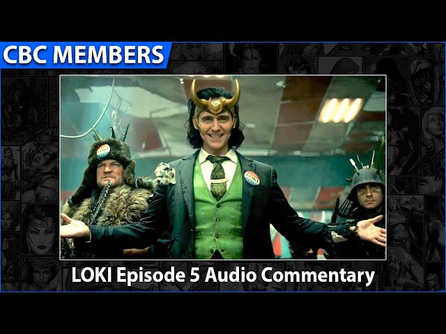 LOKI Episode 5 Audio Commentary