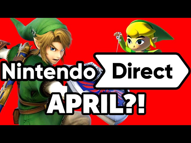 April Nintendo Direct Incoming?!