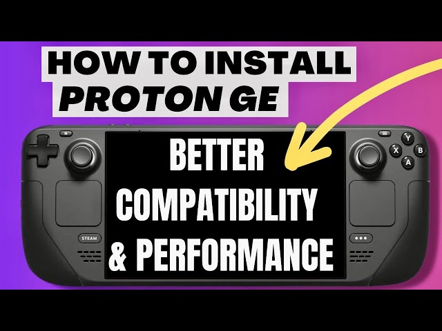 Upgrade Your Steam Deck with Proton GE