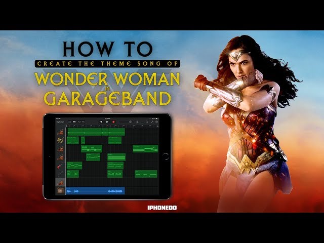 How To Create Wonder Woman Theme Song in GarageBand for iPad — Tutorial [4K]